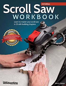 portada Scroll Saw Workbook, 3rd Edition: Learn to Master Your Scroll Saw in 25 Skill-Building Chapters (Fox Chapel Publishing) Ultimate Beginner's Guide with Projects to Hone Your Scrolling Skills