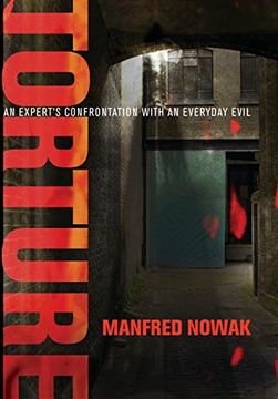 portada Torture: An Expert's Confrontation With an Everyday Evil (Pennsylvania Studies in Human Rights) (en Inglés)