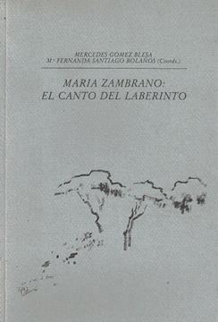 portada María Zambrano: El Canto del Laberinto
