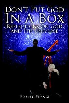 portada don't put god in a box: reflections on god and the universe (en Inglés)
