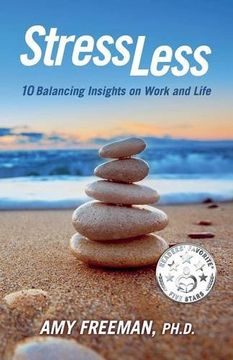 portada Stress Less: 10 Balancing Insights on Work and Life (en Inglés)
