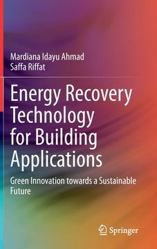 portada Energy Recovery Technology for Building Applications: Green Innovation Towards a Sustainable Future (en Inglés)