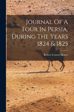 portada Journal Of A Tour In Persia, During The Years 1824 & 1825