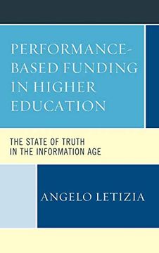 portada Performance-Based Funding in Higher Education: The State of Truth in the Information age (en Inglés)