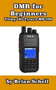 portada DMR For Beginners: Using the Tytera MD-380 (en Inglés)