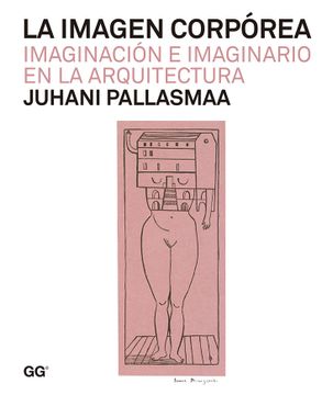 portada La Imagen Corpórea: Imaginación e Imaginario en la Arquitectura