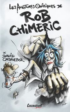 portada Les Aventures Oniriques de Rob Chiméric (en Francés)