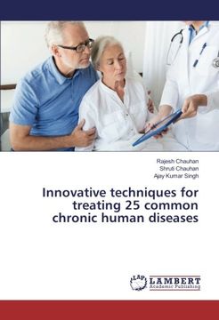 portada Innovative techniques for treating 25 common chronic human diseases