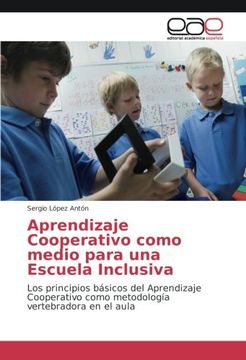 portada Aprendizaje Cooperativo como medio para una Escuela Inclusiva: Los principios básicos del Aprendizaje Cooperativo como metodología vertebradora en el aula