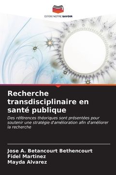 portada Recherche transdisciplinaire en santé publique