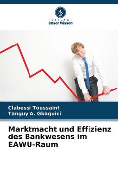 portada Marktmacht und Effizienz des Bankwesens im EAWU-Raum (en Alemán)