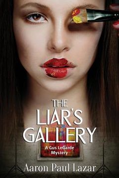 portada The Liar's Gallery: A Gus LeGarde Mystery (in English)
