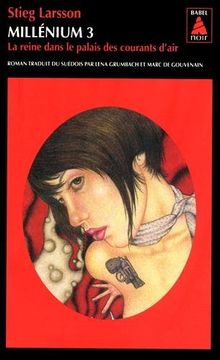 Millénium, Tome 3 : La Reine Dans Le Palais Des Courants D air: Millenium T3 (babel Noir) (en Francés)