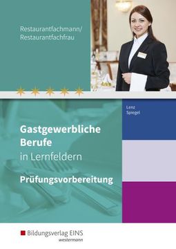 portada Gastgewerbliche Berufe in Lernfeldern. Restaurantfachmann/Restaurantfachfrau: Prüfungsvorbereitung (in German)