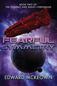 portada Fearful Symmetry: Book Two of The Fenaday and Shasti Chronicles