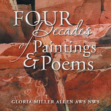 portada Four Decades of Paintings & Poems (en Inglés)