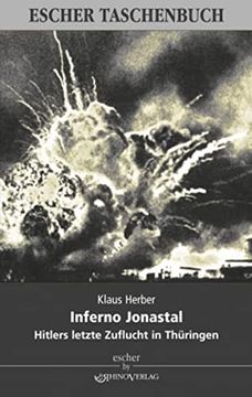 portada Inferno Jonastal: Hitlers Letzte Zuflucht in Thüringen (en Alemán)