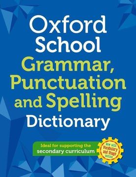 portada Oxford School Spelling, Punctuation and Grammar Dictionary (en Inglés)