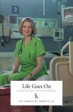 portada Life Goes On: Journey of a Liver Transplant Recipient (en Inglés)