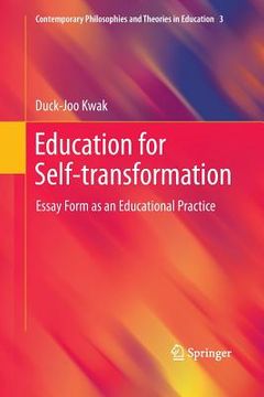portada Education for Self-Transformation: Essay Form as an Educational Practice (en Inglés)