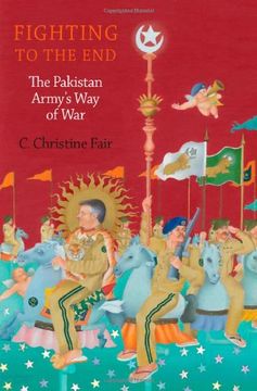 portada Fighting to the End: The Pakistan Army's Way of War