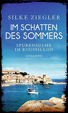 portada Im Schatten des Sommers - Spurensuche im Roussillon (en Alemán)