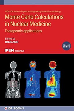 portada Monte Carlo Calculations in Nuclear Medicine: Therapeutic Applications (Physics and Engineering in Medicine and Biology) (en Inglés)