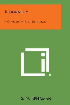 portada Biography: A Comedy by S. N. Behrman