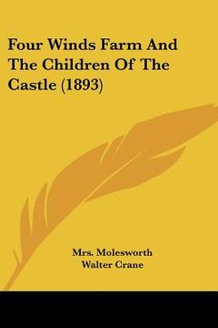 portada four winds farm and the children of the castle (1893) (en Inglés)