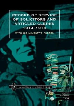 portada record of service of solicitors and articled clerks 1914-1918: with his majesty's forces (en Inglés)