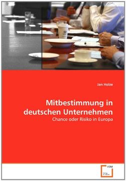 Libro Mitbestimmung In Deutschen Unternehmen: Chance Oder Risiko In ...