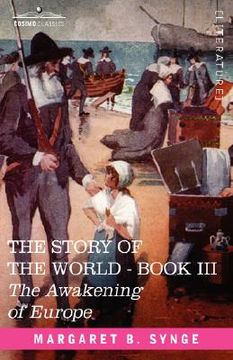 portada the awakening of europe, book iii of the story of the world (in English)