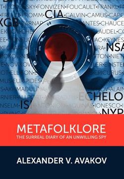 portada metafolklore: the surreal diary of an unwilling spy (en Inglés)