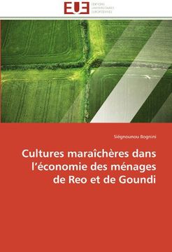 portada Cultures Maraicheres Dans L'Economie Des Menages de Reo Et de Goundi