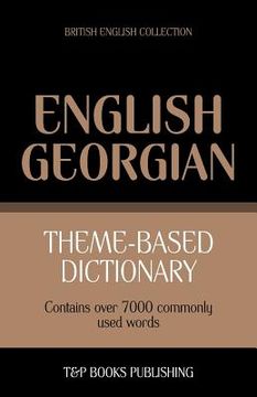 portada Theme-based dictionary British English-Georgian - 7000 words (en Inglés)