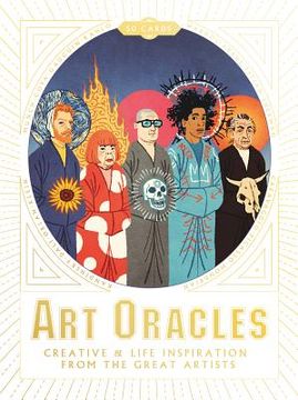 portada Art Oracles: Creative & Life Inspiration From Great Artists (en Inglés)