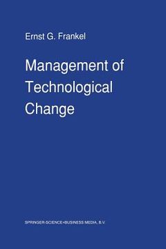 portada Management of Technological Change: The Great Challenge of Management for the Future (en Inglés)