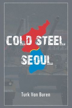 portada Cold Steel Seoul (en Inglés)