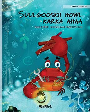 portada Suulgooskii Howl Karka Ahaa (Somali Edition of "The Caring Crab") (1) (Colin the Crab) (in Somalí)
