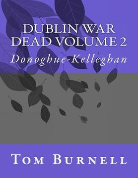 portada Dublin War Dead Volume 2: Donoghue-Kellaghan (en Inglés)