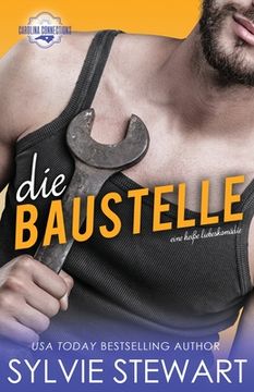 portada Die Baustelle: Eine heiße Liebeskomödie (en Alemán)
