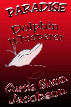 portada Paradise: Dolphin Whisperer: Volume 2