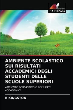 portada Ambiente Scolastico Sui Risultati Accademici Degli Studenti Delle Scuole Superiori (en Italiano)