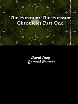 portada The Forester: The Forester Chronicles Part one