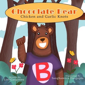 portada Chocolate Bear: Chicken and Garlic Knots (en Inglés)