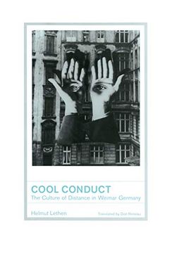 portada Cool Conduct: The Culture of Distance in Weimar Germany (Weimar and Now: German Cultural Criticism) (en Inglés)
