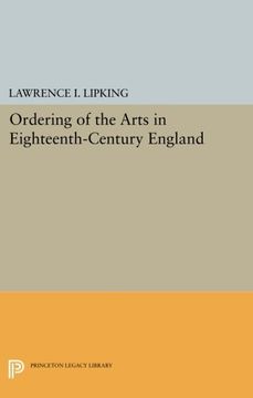 portada Ordering of the Arts in Eighteenth-Century England (Princeton Legacy Library) (en Inglés)