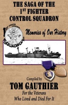 portada The Saga of the 1st Fighter Control Squadron: Memories of Our History (in English)