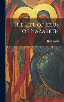 portada The Life of Jesus of Nazareth (en Inglés)