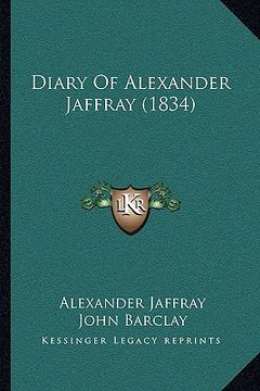 portada diary of alexander jaffray (1834) (en Inglés)